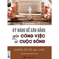 Kỹ Năng Để Cân Bằng Giữa Công Việc Và Cuộc Sống ( tặng kèm bút tạo hình ngộ nghĩnh )