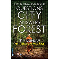 Tìm Lời Đáp Từ Rừng Thẳm