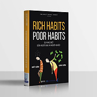 Rich habits, poor habits: Sự khác biệt giữa người giàu và người nghèo ( Tặng bookmark)