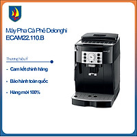 Máy pha cafe Delonghi ECAM22.110.B- Hàng chính hãng