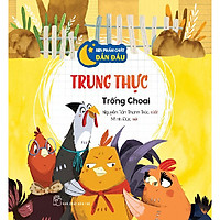 Rèn Phẩm Chất Dẫn Đầu: Trung Thực - Trống Choai