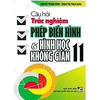 Câu Hỏi Trắc Nghiệm Phép Biến Hình Và Hình Học Không Gian 11