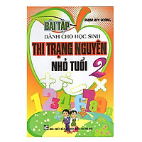 Bài Tập Dành Cho Học Sinh Thi Trạng Nguyên Nhỏ Tuổi 2