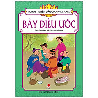 Tranh Truyện Dân Gian Việt Nam: Bảy Điều Ước (Tái Bản 2019)