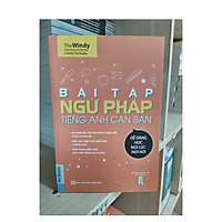 Sách - Bài Tập Ngữ Pháp Tiếng Anh Căn Bản Tái Bản 2020 - thay Bìa Mới - )