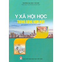 Y xã hội học trong răng hàm mặt - Sách mới 2021