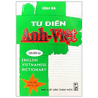 Từ Điển Anh - Việt 120.000 Từ