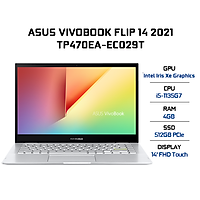 Laptop Asus VivoBook Flip 14 TP470EA-EC029T (Core i5-1135G7/ 8GB LPDDR4X 3200MHz Onboard/ 512GB SSD M.2 NVMe PCIe 3.0/ 14 FHD IPS Touch/ Win10) - Hàng Chính Hãng