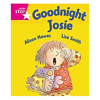 Goodnight Josie: Pink Level (Rigby Star Guided Reception)