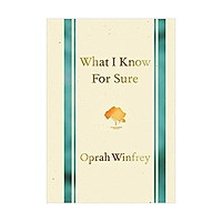 What I Know for Sure Hardcover