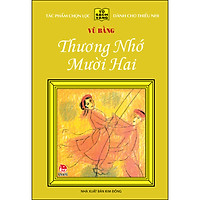 Thương Nhớ Mười Hai - 25 Năm Tủ Sách Vàng (Tái Bản 2020)