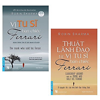 Combo Sách Kỹ Năng Cực Hay: Thuật Lãnh Đạo Từ Vị Tu Sĩ Bán Chiếc Ferrari + Vị Tu Sĩ Bán C