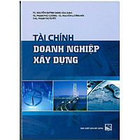 Tài Chính Doanh Nghiệp Xây Dựng