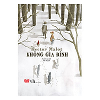 Không Gia Đình - Bìa Cứng (Tái Bản 2018)