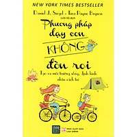 Cuốn Sách Cực Hay Về Các Phương Pháp Kỷ Luật Trẻ: Phương Pháp Dạy Con Không Đòn Roi (Tặng