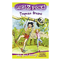 GIRLZ ROCK: TRAPEZE DREAMS