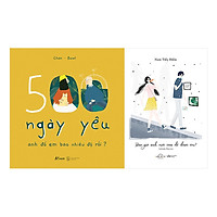 Combo Bao Giờ Anh Mới Cưa Đổ Được Em + 500 Ngày Yêu – Anh Đổ Em Bao Nhiêu Độ Rồi (2 Cuốn)
