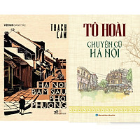 Combo 2 cuốn: Hà Nội băm sáu Phố Phường + Tô Hoài – Chuyện Cũ Hà nội