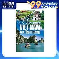 Sách văn hóa - Non nước Việt Nam 63 tỉnh thành (Tái bản)
