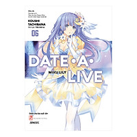 Date A Live - Tập 6