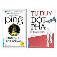 Combo 2 cuốn: Tư Duy Đột Phá, Ping – Vượt Ao Tù Ra Biển Lớn