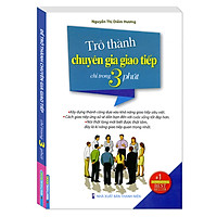 Trở Thành Chuyên Gia Giao Tiếp Trong 3 Phút