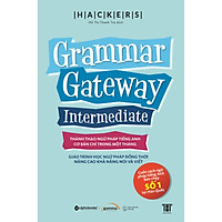 Grammar Gateway Intermediate - Thành Thạo Ngữ Pháp Tiếng Anh Cơ Bản Chỉ Trong Một Tháng ( Tặng Kèm Sổ Tay )
