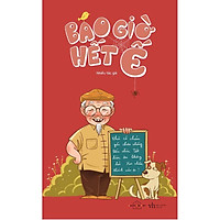 Sách - Bao Giờ Hết Ế (sách chữ) (tặng kèm bookmark)