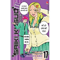 Sách - Saiki Kusuo - Kẻ siêu năng khốn khổ - Tập 17