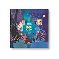 Khám phá thế giới nhỏ - Ban đêm