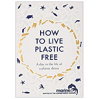 How to Live Plastic Free: a day in the life of a plastic detox