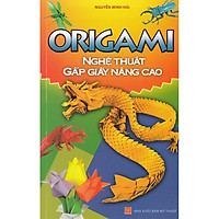 Origami Nghệ Thuật Gấp Giấy Nâng Cao