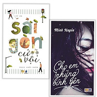 Combo Sách Hấp Dẫn Về Tình Yêu: Sài Gòn Cứ Vội + Cho Em Những Bình Yên (Bộ 2 cuốn/ Tặng k