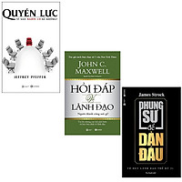 Bộ sách về quyền lực và lãnh đạo: Quyền Lực Vì Sao Người Có Kẻ Không – Hỏi Đáp Về Lãnh Đạ