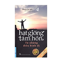 Sách - Hạt Giống Tâm Hồn tập 4 - First News