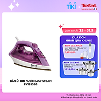 Bàn ủi hơi nước Tefal Easy Steam FV1955E0 - 1400W - Hàng chính hãng