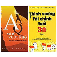 Combo 2 cuốn: AQ - Chỉ Số Vượt Khó + Thịnh Vượng Tài Chính Tuổi 30 - Tập 1