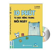 10 PHÚT TỰ HỌC TIẾNG TRUNG MỖI NGÀY + DVD tài liệu