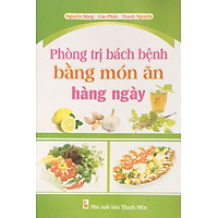 Phòng trị bách bệnh bằng món ăn hàng ngày (ND)