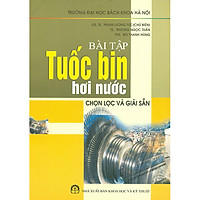 Bài Tập Tuốc Bin Hơi Nước Chọn Lọc Và Giải Sẵn