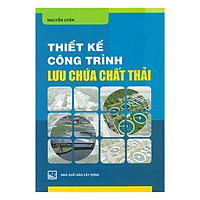 Thiết Kế Công Trình Lưu Chứa Chất Thải 