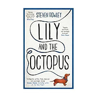 Sách - Lily and the Octopus by Steven Rowley - (UK Edition, paperback)