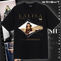 Áo thun unisex Wright new MV Lalisa Blackpink K-pop