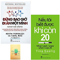 Combo Đừng Bao Giờ Đi Ăn Một Mình và Nếu Tôi Biết Được Khi Còn 20 ( Tặng Kèm Sổ Tay )