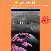 Sách - Claim Me : The Stark Series #2 by J Kenner (US edition, paperback)