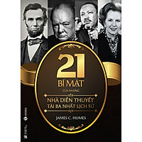 21 Bí mật của những nhà diễn thuyết tài ba nhất lịch sử