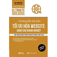 Sách Ultimate Guide Series: Hướng Dẫn Bài Bản Tối Ưu Hóa Website Dành Cho Doanh Nghiệp