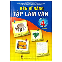 Rèn Kĩ Năng Tập Làm Văn – Lớp 4 (Tập 2)
