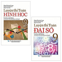 Combo Luyện Thi Toán: Đại Số 9 + Hình Học 9 (Bộ 2 Cuốn)
