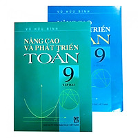 Combo Nâng cao và phát triển Toán lớp 9 tập 1+2
